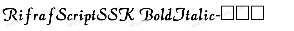 RifrafScriptSSK BoldItalic字体转换